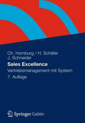 Sales Excellence: Vertriebsmanagement Mit System - Homburg, Christian, and Schafer, Heiko, and Schneider, Janna