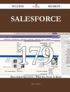Salesforce 179 Success Secrets - 179 Most Asked Questions on Salesforce - What You Need to Know
