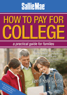 Sallie Mae How to Pay for College: A Practical Guide for Families