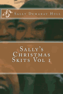 Sally's Christmas Skits Vol 1