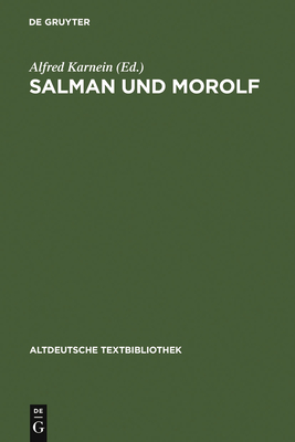 Salman Und Morolf - Karnein, Alfred (Editor)