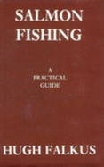 Salmon Fishing: A Practical Guide