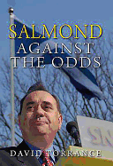 Salmond: From Protest to Power