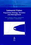Salmonid Fishes: Population Biology, Genetics and Management