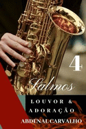 Salmos: Louvor e Adorao - Volume IV: Comentrio Bblico