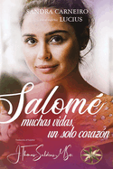 Salom: Muchas vidas y un solo corazn: Muchas vidas