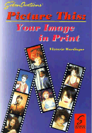 Salonovations' Picture This....Your Image in Print - Wurdinger, Victoria