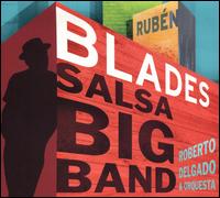 Salsa Big Band - Rubn Blades/Roberto Delgado & Orchestra