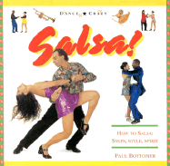 Salsa!: How to Salsa: Steps, Style, Spirit - Bottomer, Paul