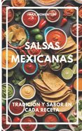 Salsas Mexicanas: Tradici?n y Sabor en Cada Receta