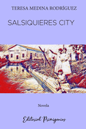 Salsiquieres City: Novela para nios y j?venes