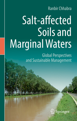 Salt-Affected Soils and Marginal Waters: Global Perspectives and Sustainable Management - Chhabra, Ranbir