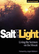 Salt and Light: Talks and Writings on the Sermon on the Mount - Arnold, Eberhard, and Hutterian Brethren (Editor)