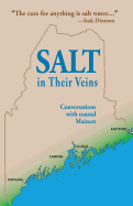 Salt in Their Veins: Conversations with Coastal Mainers