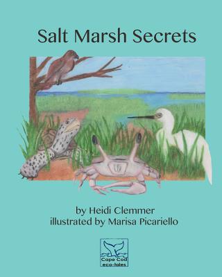 Salt Marsh Secrets - Clemmer, Heidi