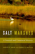 Salt Marshes: A Natural and Unnatural History