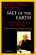 Salt of the Earth: Christianity and the Catholic Church at the End of the Millennium: An Interview with Peter Seewald