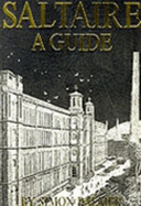 Saltaire: A Guide