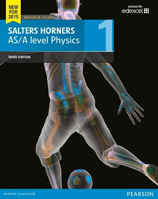 Salters Horner AS/A level Physics Student Book 1 + ActiveBook - Swinbank, Elizabeth, and Allday, Jonathan, and Astin, Christina