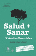 Salud + Sanar Y Aceites Esenciales: Un Libro Que Leer Sobre Los Aceites De Las Escrituras Antiguas (OilyApp + libros que leer en realidad 1)