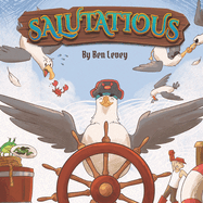 Salutatious: Captain of the Sky & Sea