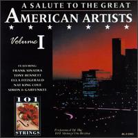 Salute to the Great American Artists, Vol. 1 - 101 Strings Orchestra