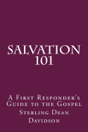 Salvation 101: A First Responder's Guide to the Gospel