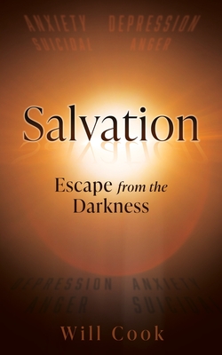 Salvation: Escape from the Darkness - Cook, Will