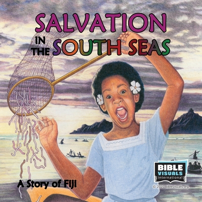 Salvation in the South Seas: A Story of Fiji - Carvin, Rose-Mae, and International, Bible Visuals