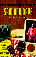 Sam and Dave: An Oral History