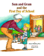 Sam and Gram and the First Day of School
