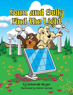 Sam and Sully Find the Light: Volume 1 - Meyer, Deborah