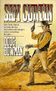 Sam Curtin - Bowman, Doug