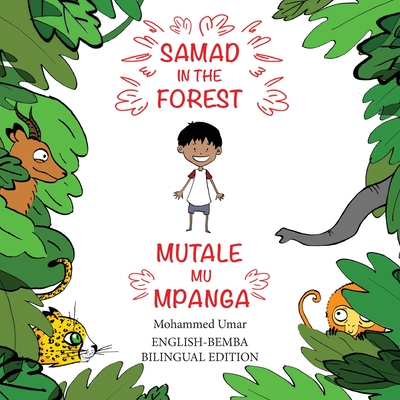 Samad in the Forest (English - Bemba Bilingual Edition) - UMAR, Mohammed