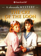 Samantha: Cry of the Loon - Steiner, Barbara, and Tibbles, Jean-Paul (Illustrator)