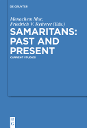 Samaritans Past and Present: Current Studies