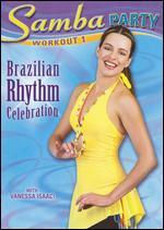 Samba Party Workout 1: Brazilian Rhythm Celebration