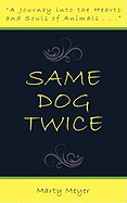 Same Dog Twice