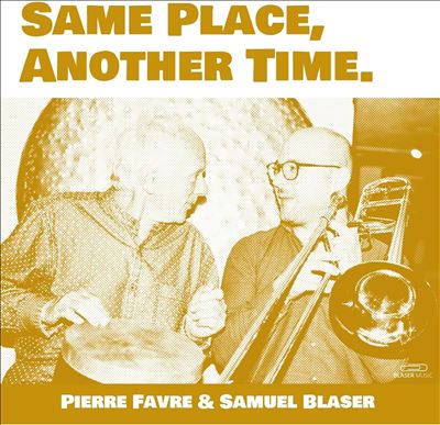 Same Place, Another Time - Samuel Blaser