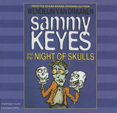 Sammy Keyes and the Night of Skulls (7 CD Set) - Vandraanen, Wendelin (Illustrator), and Sands, Tara (Read by)