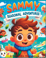 Sammy Seasonal adventures