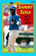 Sammy Sosa: He's the Man
