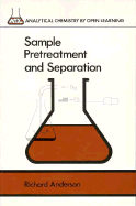 Sample Pretreatment and Separation - Anderson, Richard