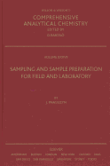 Sampling and Sample Preparation in Field and Laboratory: Fundamentals and New Directions in Sample Preparation