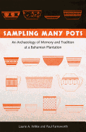 Sampling Many Pots: An Archaeology of Memory and Tradition at a Bahamian Plantation