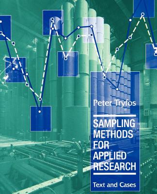 Sampling Methods for Applied Research: Text and Cases - Tryfos, Peter