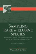 Sampling Rare or Elusive Species: Concepts, Designs, and Techniques for Estimating Population Parameters