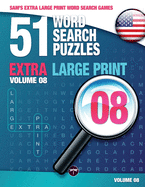 Sam's Extra Large Print Word Search Games, 51 Word Search Puzzles, Volume 8: Brain-Stimulating Puzzle Activities for Many Hours of Entertainment