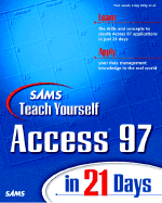 Sams teach yourself Access 97 in 21 days