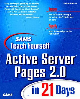 Sams Teach Yourself Active Server Pages 2.0 in 21 Days - Hettihewa, Sanjaya, and Elfanbaum, Steve